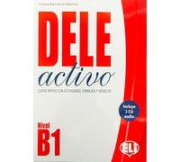 Dele activo B1. Per le Scuole supriori. Ediz. per la scuola. Con File audio per il download: Libro B1 + CD audio (Certificazioni)