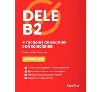 DELE B2: Libro con 4 modelos (Preparación examen de español DELE) (Preparación al DELE)