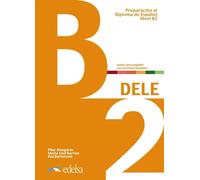 Preparacion Al Dele B2: Libro Del Alumno