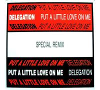 Delegation - Put a little love on me (Special Remix, 6:40min., 1986) [VINYL]