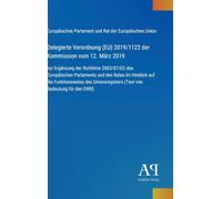 Delegierte Verordnung (EU) 2019/1122 der Kommission vom 12. März 2019: zur Ergänzung der Richtlinie 2003/87/EG des Europäischen Parlaments und des ... (Text von Bedeutung für den EWR)
