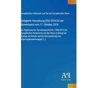 Delegierte Verordnung (EU) 2019/33 der Kommission vom 17. Oktober 2018: zur Ergänzung der Verordnung (EU) Nr. 1308/2013 des Europäischen Parlaments ... von Ursprungsbezeichnungen [...]