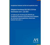 Delegierte Verordnung (EU) 2021/2139 der Kommission vom 4. Juni 2021: zur Ergänzung der Verordnung (EU) 2020/852 des Europäischen Parlaments und des ... anhand deren bestimmt wird, unter [...]
