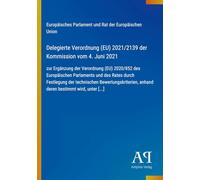Delegierte Verordnung (EU) 2021/2139 der Kommission vom 4. Juni 2021: zur Ergänzung der Verordnung (EU) 2020/852 des Europäischen Parlaments und des ... anhand deren bestimmt wird, unter [...]