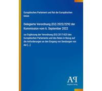 Delegierte Verordnung (EU) 2022/2292 der Kommission vom 6. September 2022: zur Ergänzung der Verordnung (EU) 2017/625 des Europäischen Parlaments und ... an den Eingang von Sendungen von der [...]