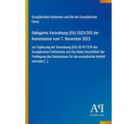Delegierte Verordnung (EU) 2023/205 der Kommission vom 7. November 2022: zur Ergänzung der Verordnung (EU) 2019/1239 des Europäischen Parlaments und ... für das europäische Umfeld zentraler [...]