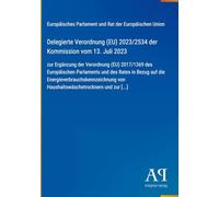 Delegierte Verordnung (EU) 2023/2534 der Kommission vom 13. Juli 2023: zur Ergänzung der Verordnung (EU) 2017/1369 des Europäischen Parlaments und des ... von Haushaltswäschetrocknern und zur [...]