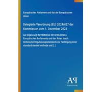 Delegierte Verordnung (EU) 2024/857 der Kommission vom 1. Dezember 2023: zur Ergänzung der Richtlinie 2013/36/EU des Europäischen Parlaments und des ... einer standardisierten Methode und [...]