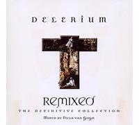 Delerium - Remixed: The Definitive Collection