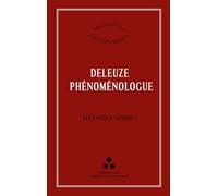Deleuze phénoménologue: Une interprétation phénoménologique de Logique du sens (Bibliothèque des temps présents)