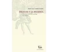 Deleuze Y La Brujeria
