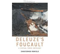 Deleuze's Foucault: A Virtual Force Ontology