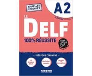 Delf A2 100% Réussite Livre + Onprint (le Delf - 100% Réussite) (frenc