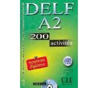Delf A2: 200 Activites (le Nouvel Entrainez-vous) (incluye Audio- Cd)
