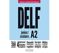 Delf a2 scolaire et junior - nueva edicion: Conforme au nouveau format d'épreuves