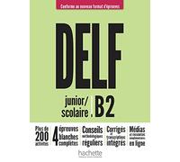 Delf b2 scolaire et junior ne: Livre B2 + audios tel : Vol. 2 (HACHETTE)