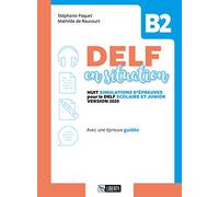 Delf en situation B2. Per le Scuole superiori. Ediz. per la scuola. Con File audio per il download