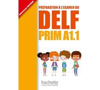 DELF PRIM A1.1 ALUMNO+CD (HACHETTE)