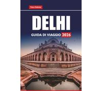 DELHI GUIDA DI VIAGGIO 2026: Esplora le principali attrazioni, i punti di street food, i tour a piedi e i consigli locali per pianificare il tuo viaggio nella capitale dell'India
