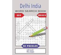 Delhi India Word Search Book: 50 Themed Puzzles & 600 Indian Heritage Words | An Immersive 6x9 Cultural Adventure for Travelers, History Buffs, and ... Relaxation, Long Flights, and Vacation Fun