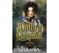 Delia's Christmas: A Holiday Romance Set in the Oliver & Jack Universe