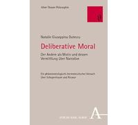 Deliberative Moral: Der Andere als Motiv und dessen Vermittlung über Narrative: 96