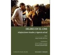 Delibes En El Cine: Adaptaciones Visuales Y Vigencia Actual