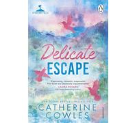 Delicate Escape: Emotional. Gripping. Romantic. The second book in your new small town romance obsession