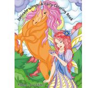 Delicate Wings: A Fairy Coloring Book