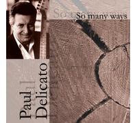 Delicato,Paul - So Many Ways [Import]