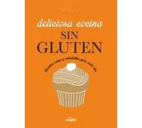 Deliciosa cocina sin gluten. Recetas sanas y saludables para cada día | Frédérique Jules, Jennifer Lepoutre, Mitsuru Yanase
