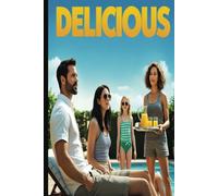 Delicious: A Taste of Love and Lies