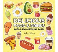 Delicious Food & Drinks: 50 Coloring Pages for Adults and Teens Featuring Cute, Bold, and Easy Food and Drinks Designs for Relaxation and Stress Relief