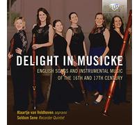 DELIGHT IN MUSICKE: English Songs and Instrumental Music of the 16th and 17th Century [CD de audio] Seldom Sene (recorder quinte