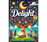 Delight: Quranic Stories for Kids