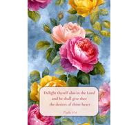 Delight Thyself in the Lord, Psalm 37:4 Floral Lined Journal for Christian Women