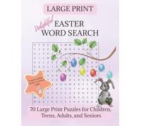 Delightful Easter Wordsearch Puzzles: Large Print Wordsearch (1400+ Words) for Easter Basket, Adults, Seniors, Teens, & Kids