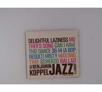 Delightful Laziness: The Benjamin Koppel Jazz Journey #8