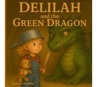 Delilah And The Green Dragon