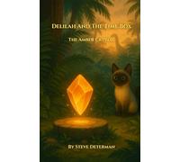 Delilah and The Time Box - The Amber Crystal