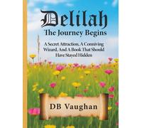 Delilah: The Journey Begins