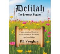 Delilah: The Journey Begins