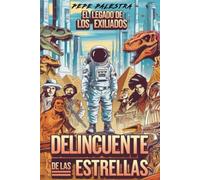 Delincuente de las Estrellas: El Legado de los Exiliados: 1
