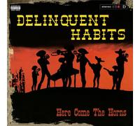 Delinquent Habits - Here Come The Horns (2LP Coloured Vinyl) [Vinilo]