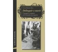 Delinquir O Morir; El Pequeño Estraperlo En La Granada De Posguerra