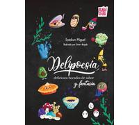 Delipoesía, deliciosos bocados de sabor y fantasía