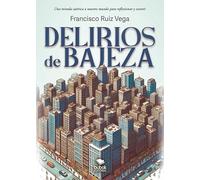Delirios de bajeza