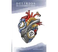 Delirios de un hombre cuerdo