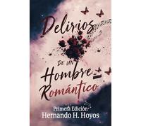 Delirios de un hombre romántico