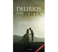 Delirios de un poeta